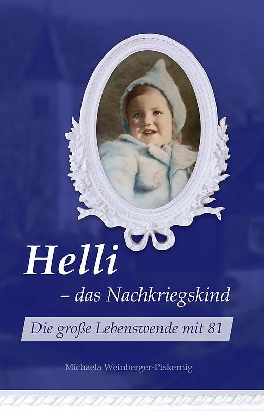 Helli – das Nachkriegskind