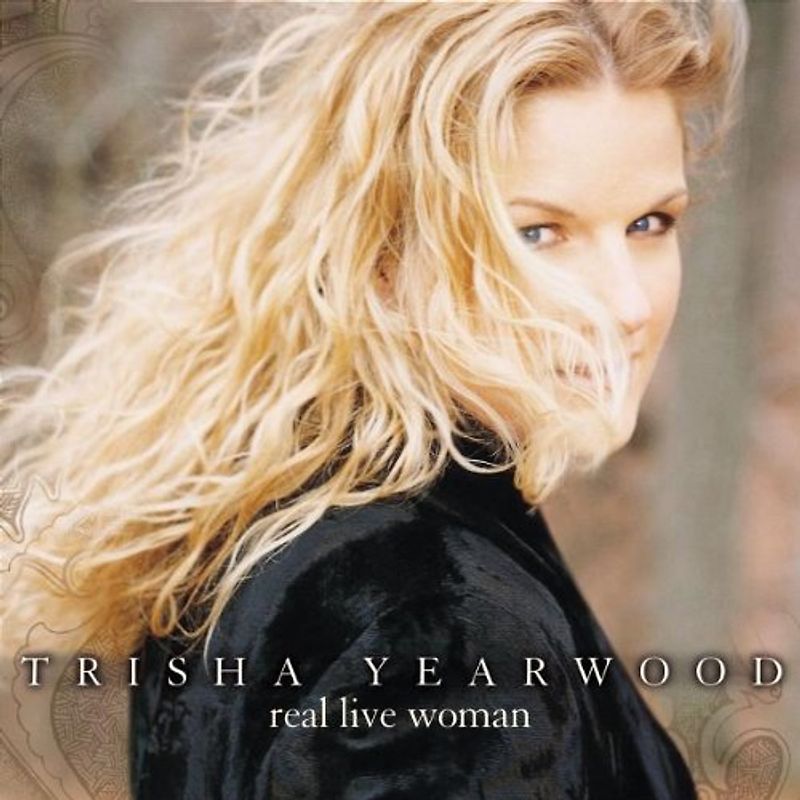Trisha Yearwood - Real Live Woman