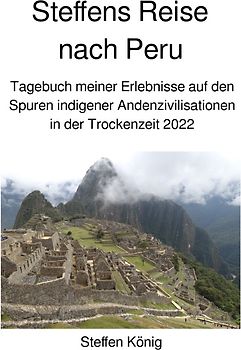 Steffens Reise / Steffens Reise nach Peru