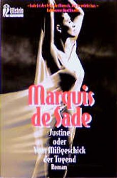 Justine oder vom Missgeschick der Tugend
