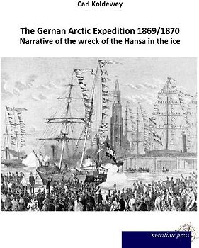 The Gernan Arctic Expedition 1869/1870