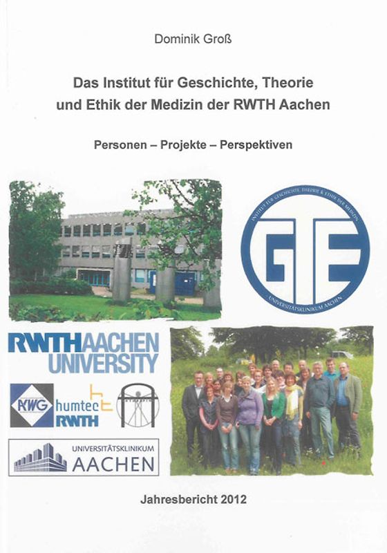 Das Institut für Geschichte, Theorie und Ethik der Medizin der RWTH Aachen