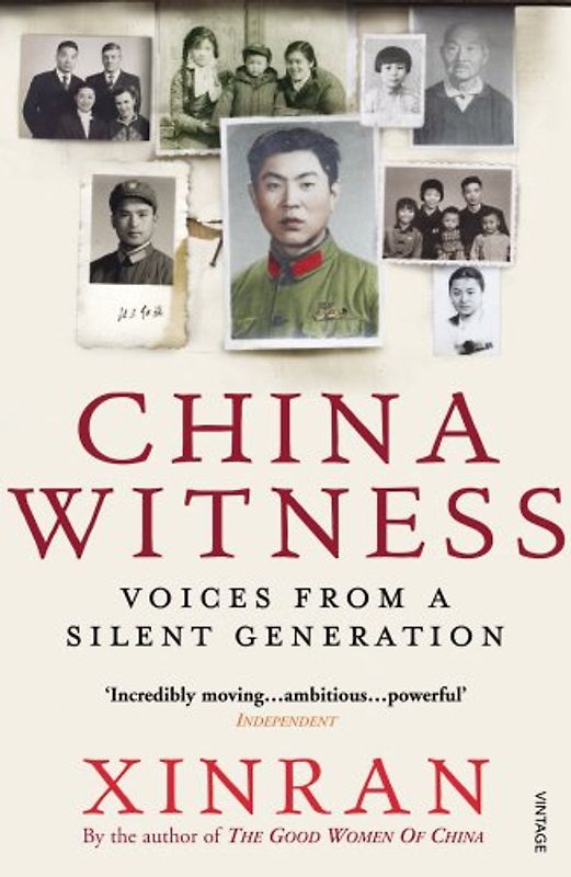 China Witness: Voices from a Silent Generation - Xinran Xinran