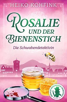 Rosalie und der Bienenstich