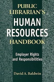The Public Librarian's Human Resources Handbook