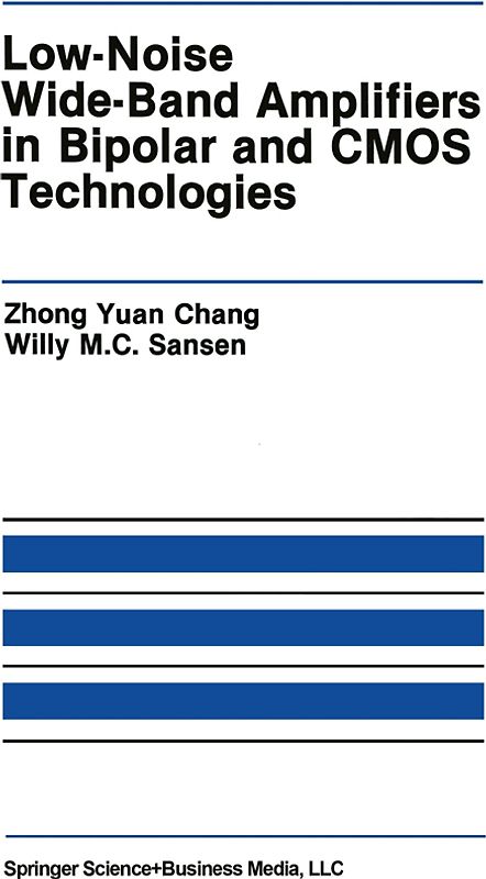 Low-Noise Wide-Band Amplifiers in Bipolar and CMOS Technologies