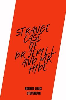 strange case of dr jekyll and mr hyde by Robert Louis Stevenson