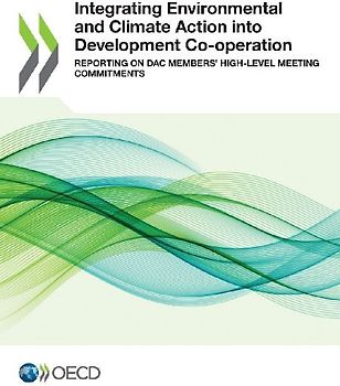Integrating Environmental and Climate Action into Development Co-operation