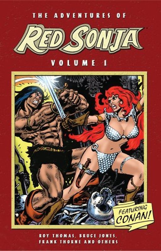 The Adventures Of Red Sonja Volume 1 Featuring Conan (Red Sonja, 1)