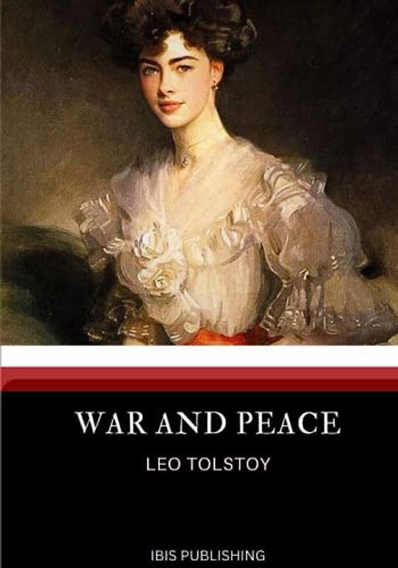 War and Peace: 1869 Classic Edition (Annotated)