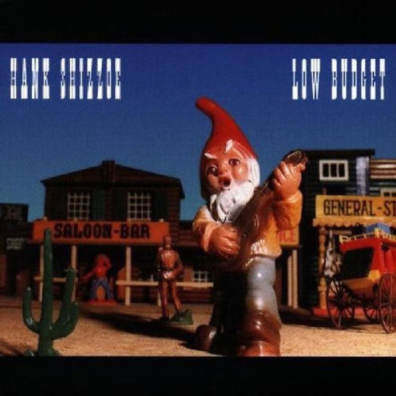 Hank Shizzoe - Low Budget