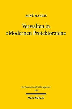 Verwalten in "Modernen Protektoraten"