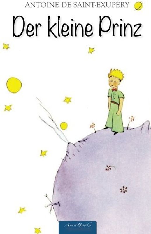 Der kleine Prinz - de Saint-Exupéry, Antoine
