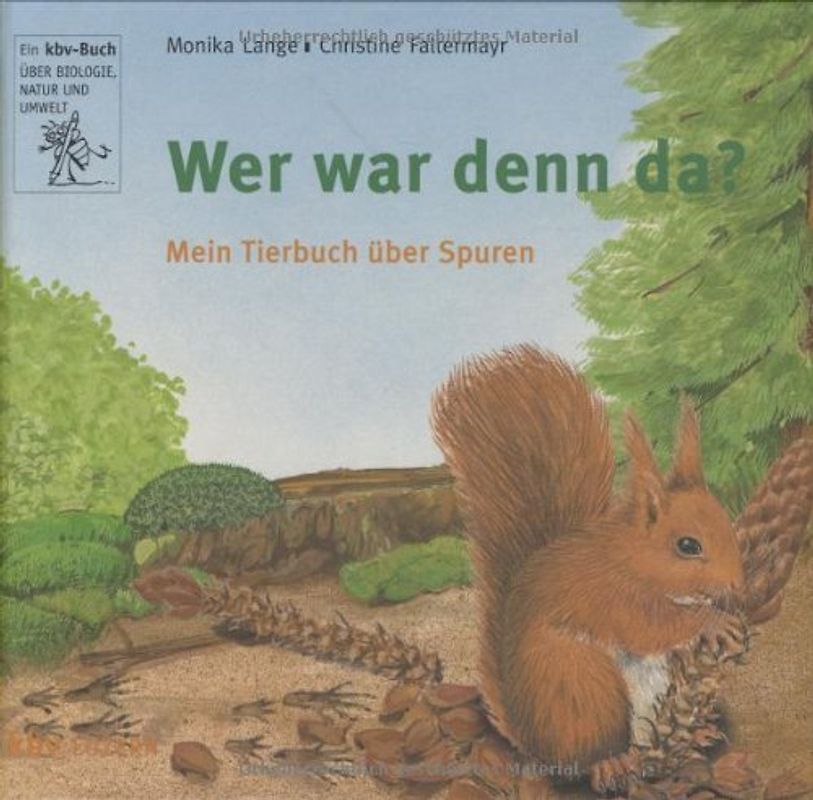Wer war denn da?. Mein Tierbuch über Spuren