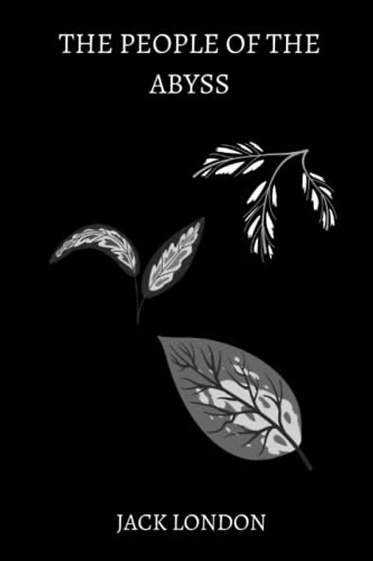 The People of the Abyss by jack london