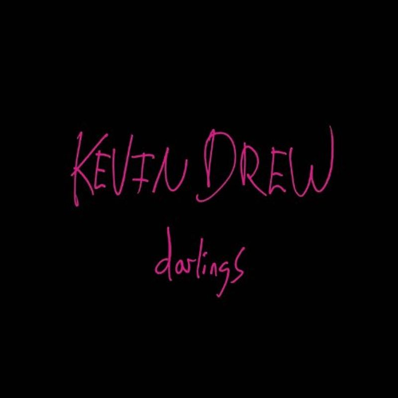 Drew,Kevin - Darlings