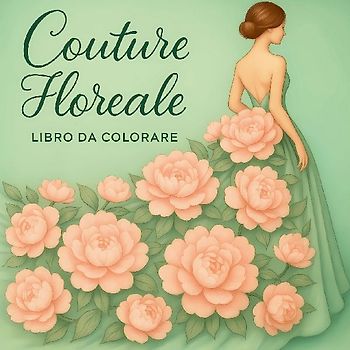 Couture Floreale Libro da Colorare
