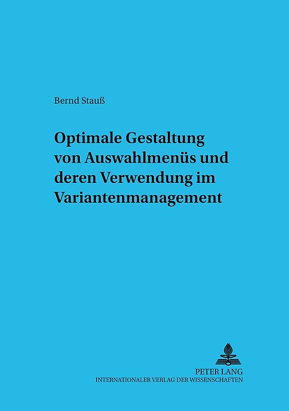 Optimale Gestaltung von Auswahlmenüs und deren Verwendung im Variantenmanagement