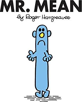 Mr. Mean: The Brilliantly Funny Classic Children’s illustrated Series (Mr. Men Classic Library)