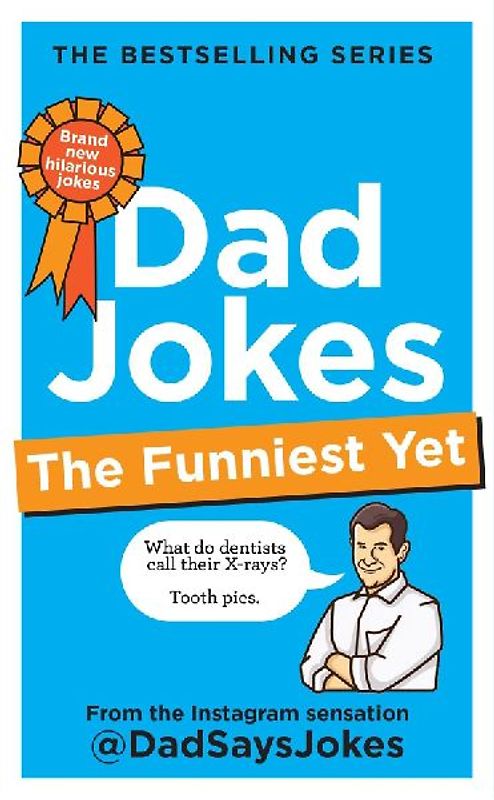 Dad Jokes: The Funniest Yet