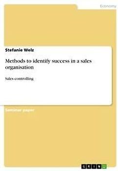 Methods to identify success in a sales organisation