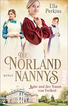 Die Norland Nannys – Katie und der Traum von Freiheit