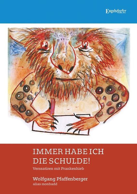 Immer habe ich die Schulde!