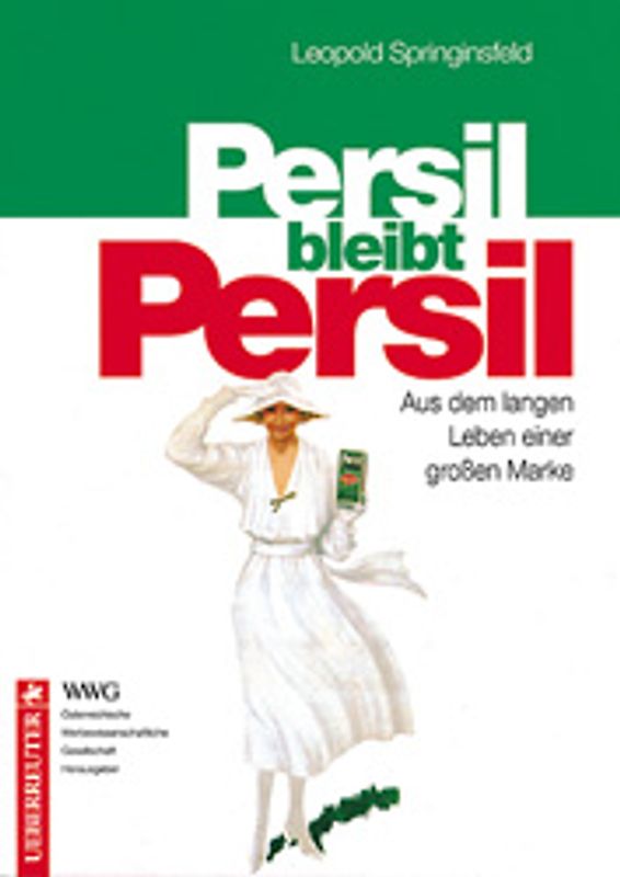 Persil bleibt Persil. Aus dem langen Leben einer grossen Marke