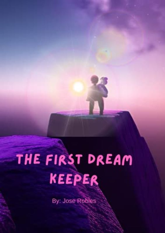The First Dream Keeper