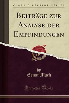 Beiträge zur Analyse der Empfindungen (Classic Reprint)