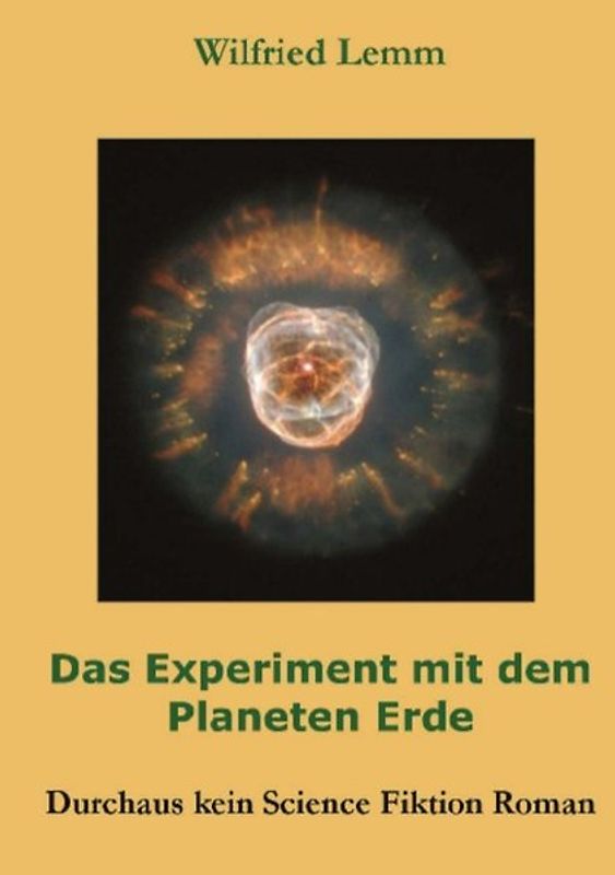 Das Experiment mit dem Planeten Erde