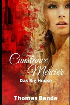 Constance Mercier: Das Big House
