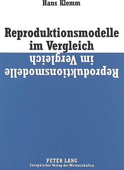 Reproduktionsmodelle im Vergleich
