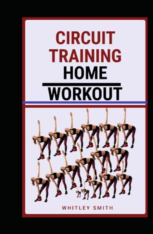 CIRCUIT TRAINING HOME WORKOUTS