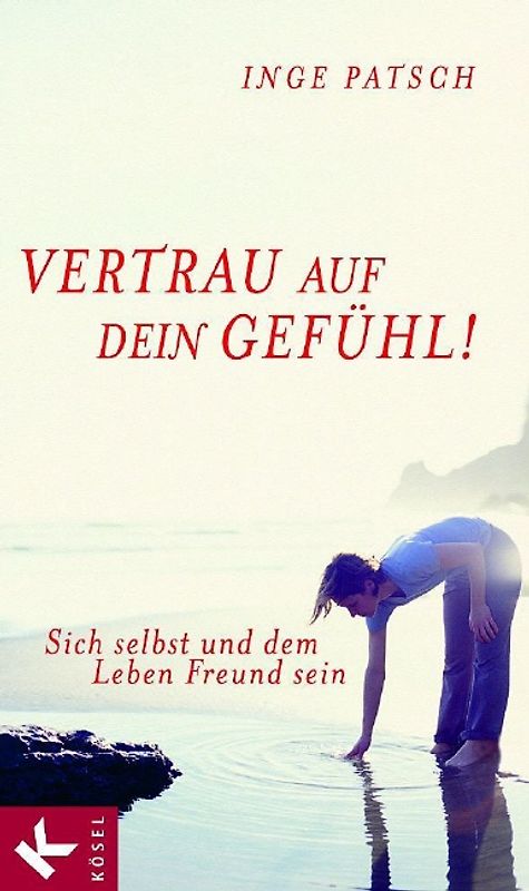 Vertrau auf dein Gefühl!