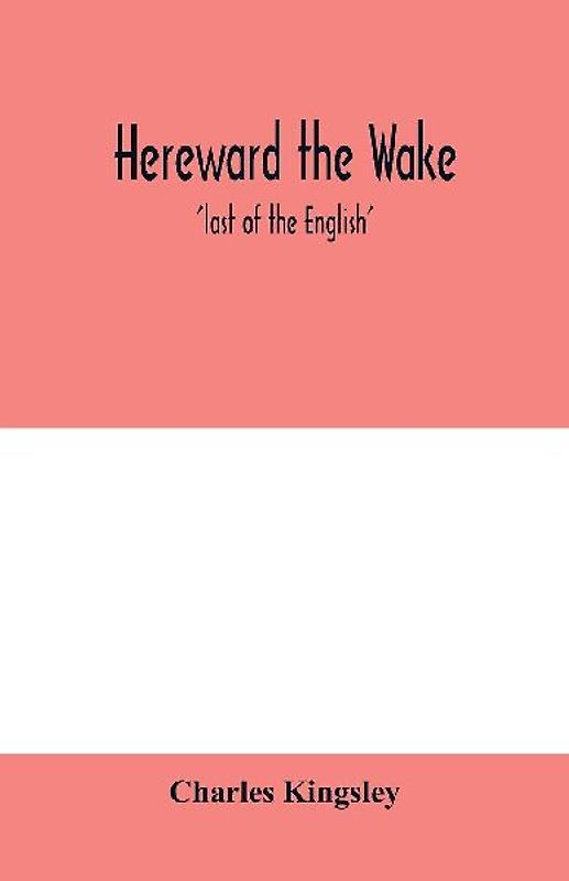 Hereward the Wake; 'last of the English'