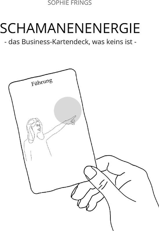 SCHAMANENENERGIE - das Business-Kartendeck, was keins ist | Business-Orakelkarten