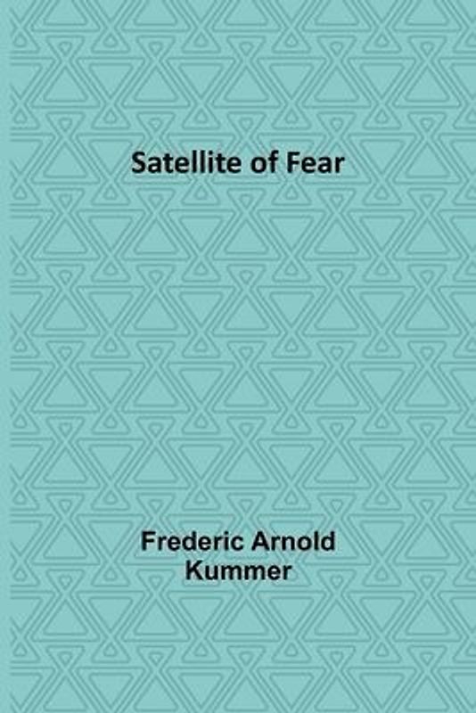 Satellite of Fear