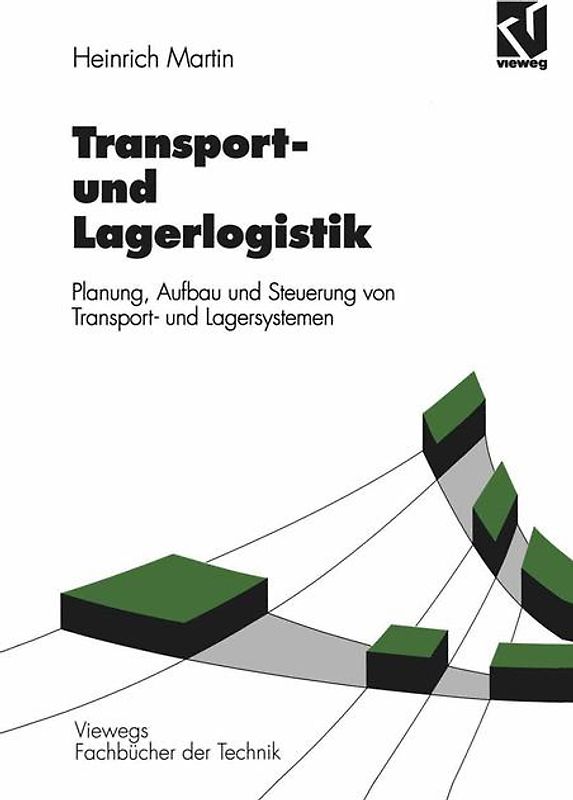 Transport- und Lagerlogistik. Planung, Aufbau und Steuerung von Transport- und Lagersystemen