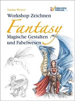 Workshop Zeichnen Fantasy. Magische Gestalten und Fabelwesen