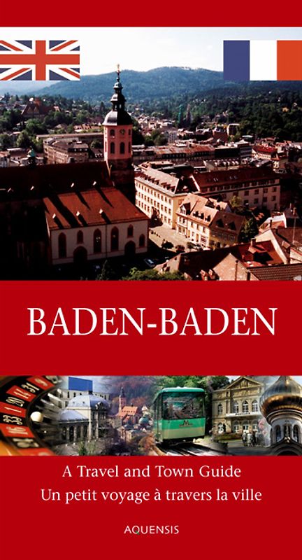 Get to know Baden-Baden /A la découverte de Baden-Baden