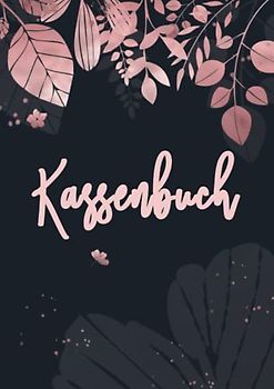 Kassenbuch: Einnahmen und Ausgaben buch. Perfekt für Selbständige, Vereine und Kleinunternehmer. DIN A4.