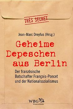 Geheime Depeschen aus Berlin