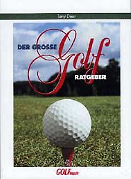 Der grosse Golf-Ratgeber