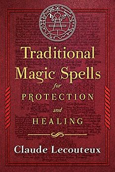 Traditional Magic Spells for Protection and Healing