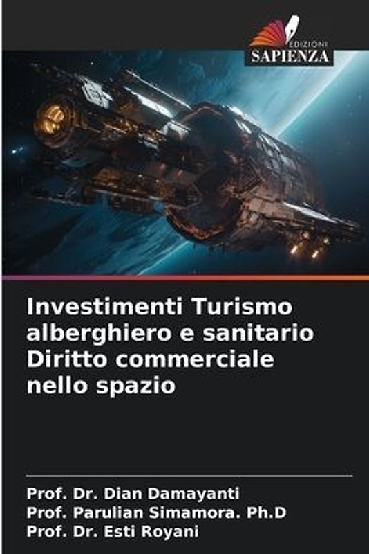 Investimenti Turismo alberghiero e sanitario Diritto commerciale nello spazio