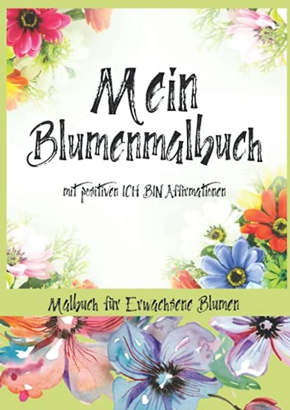 Blumen Malbuch für Erwachsene: Dieses Malbuch für Erwachsene Blumen als Ideen für die Geschenke für Mama | Malbuch für Erwachsene zur Entspannung