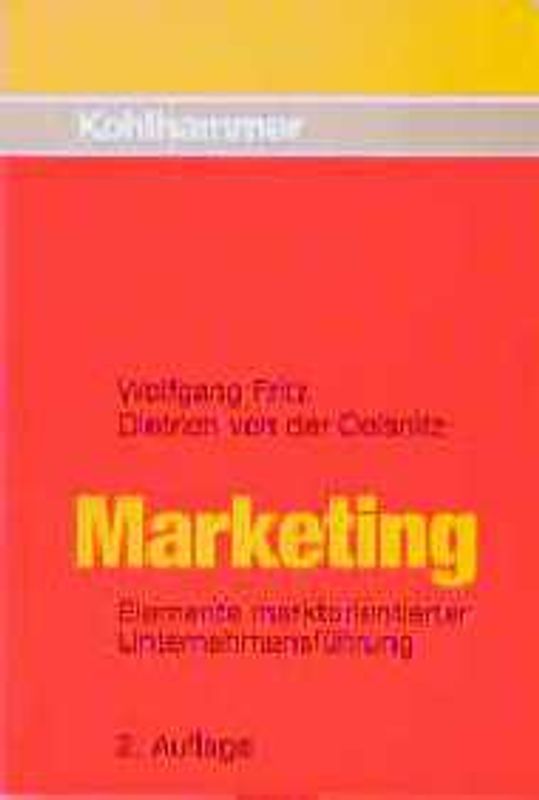 Marketing. Elemente marktorientierter Unternehmensführung