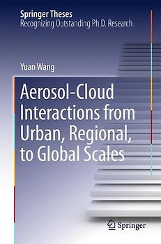 Aerosol-Cloud Interactions from Urban, Regional, to Global Scales