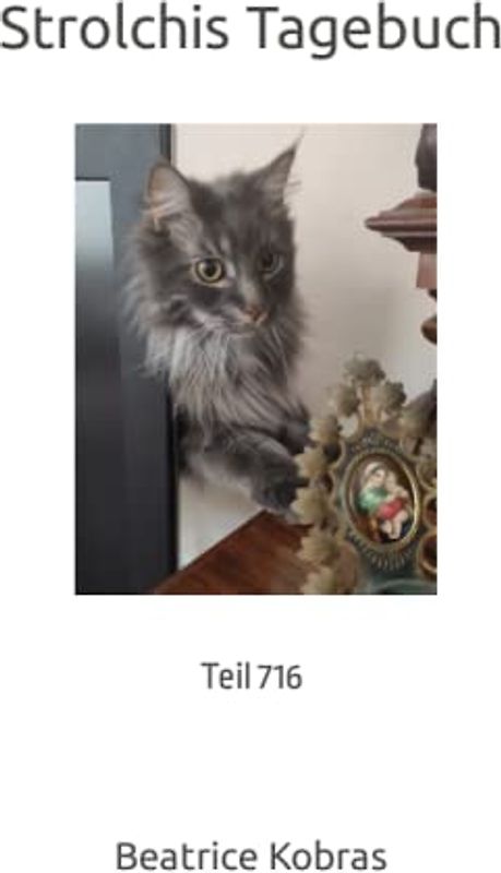 Strolchis Tagebuch: Teil 716